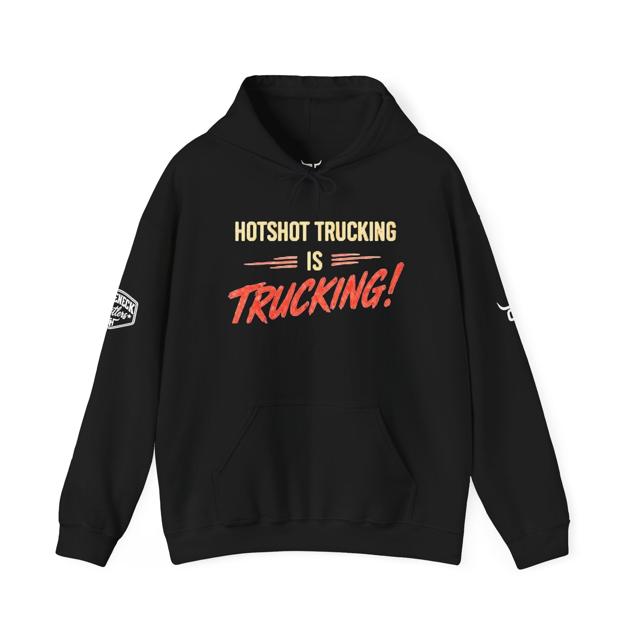 Hotshot Trucking Hoodie - "Hotshot Trucking Is Trucking!" Graphic Pullover for Drivers