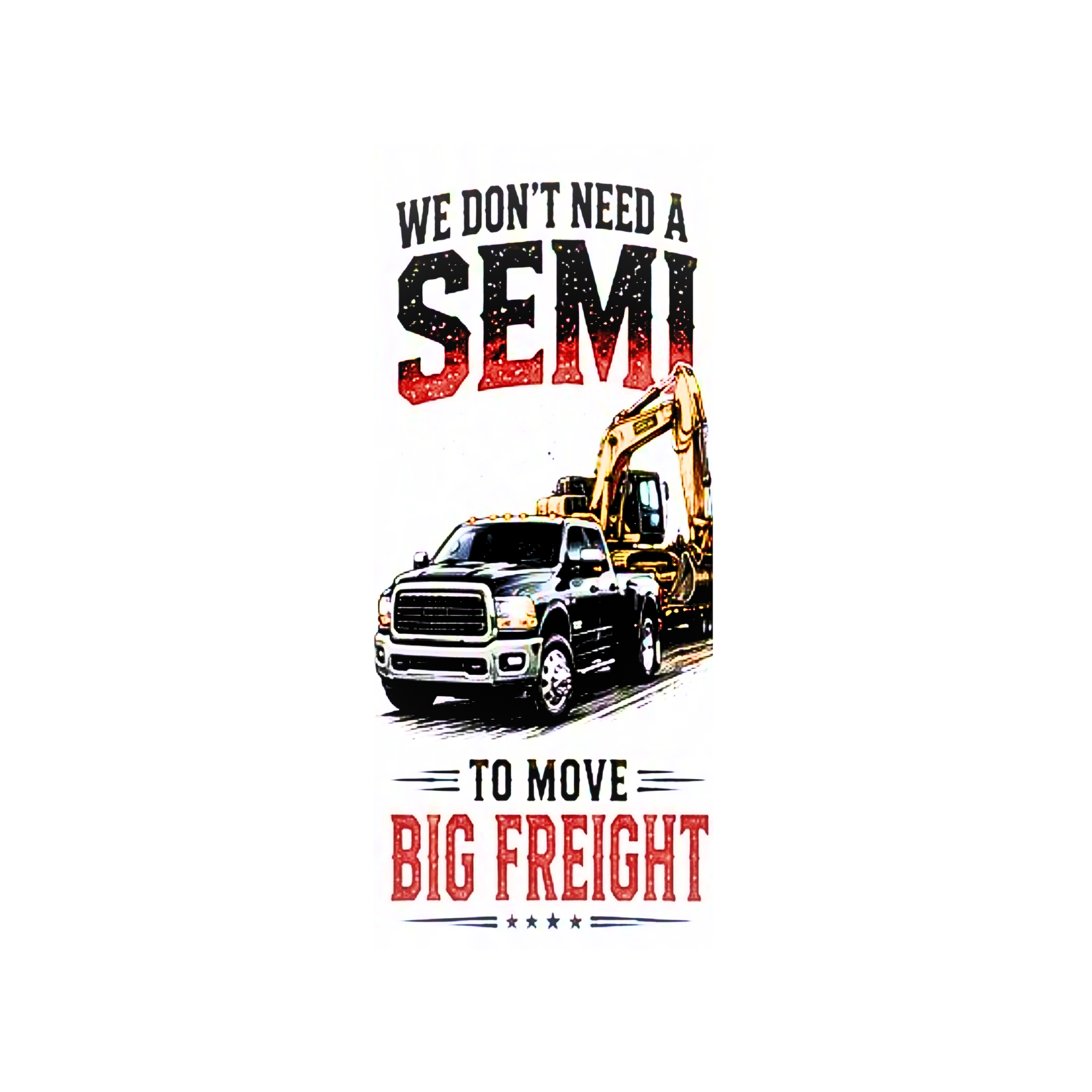 Big Freight Semi Truck T-Shirt | Trucking Graphic Tee, Rig Driver Design