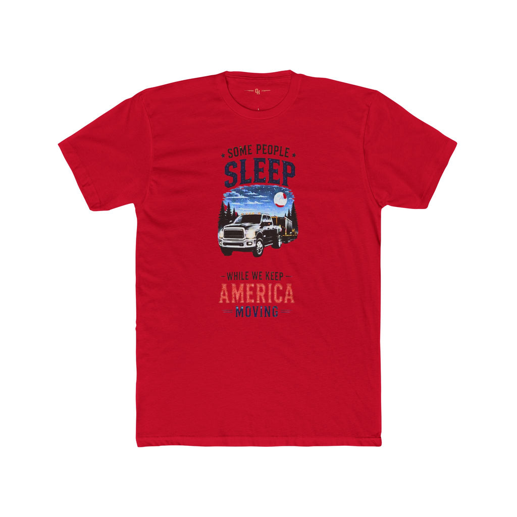 Some People Sleep Truck Tee | America Moving graphic tee
