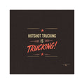 Car Magnet - "Hotshot Trucking Is Trucking!" Retro Truck Driver Decal