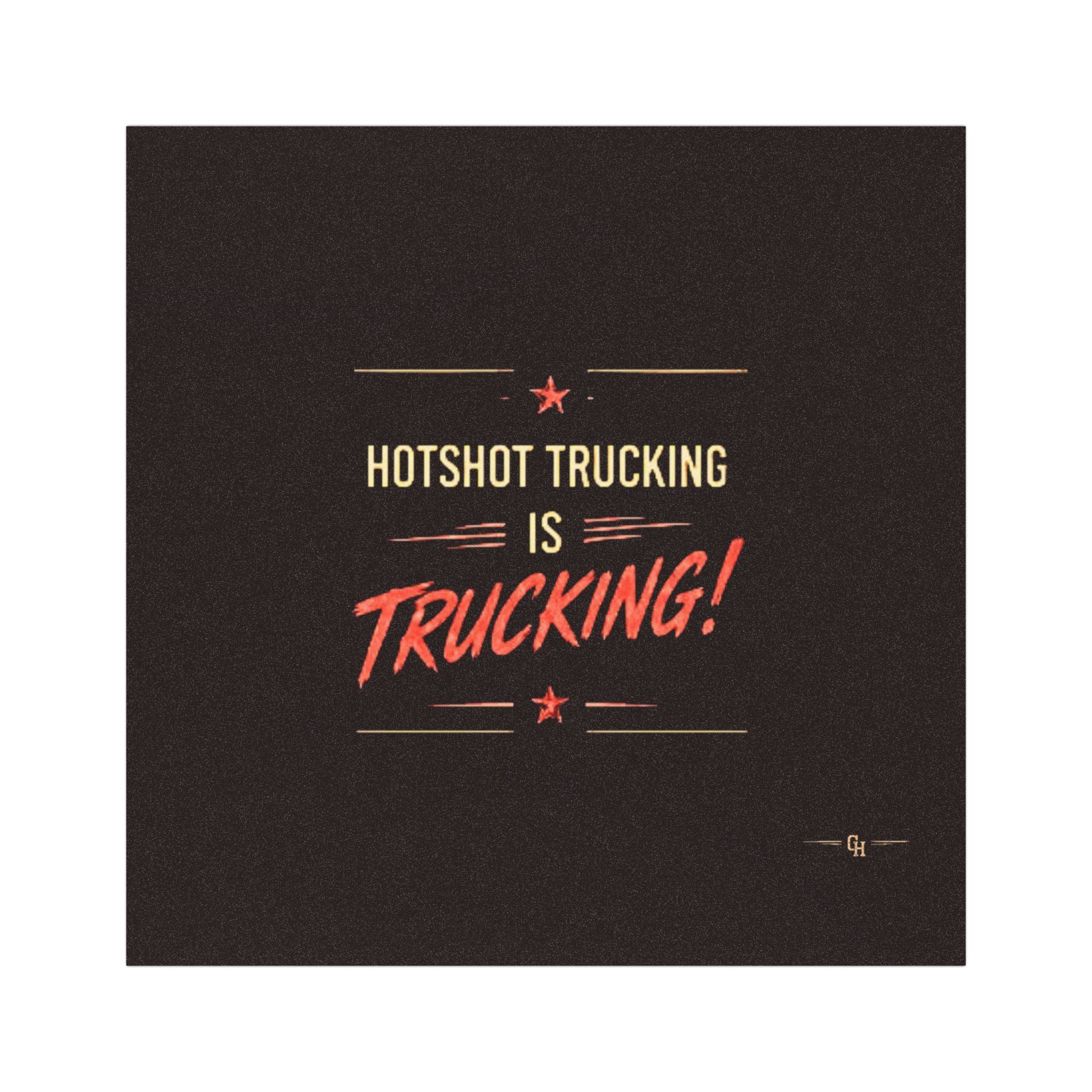 Car Magnet - "Hotshot Trucking Is Trucking!" Retro Truck Driver Decal