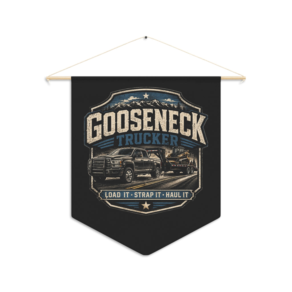 Gooseneck Trucker Pennant | Load It Strap It Haul It